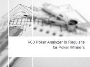V68 Poker Analyzer Is Requisite for Poker Winners
