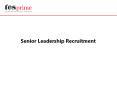 Senior Leadership Recruitment PowerPoint PPT Presentation
