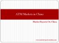 ATM Markets in China PowerPoint PPT Presentation