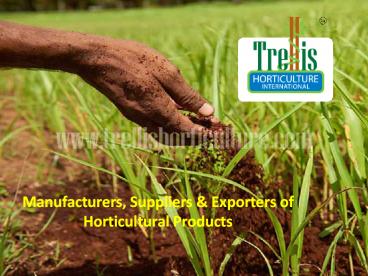 Horticultural Products Manufacturers