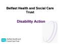 Belfast Health and Social Care Trust PowerPoint PPT Presentation
