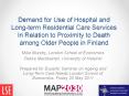 Demand for Use of Hospital and Long-term Residential Care Services in Relation to Proximity to Death among Older People in Finland PowerPoint PPT Presentation