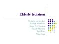 Elderly Isolation PowerPoint PPT Presentation