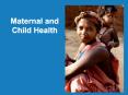 Maternal%20and%20Child%20Health PowerPoint PPT Presentation