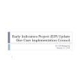 Early Indicators Project (EIP) Update One Care Implementation Council PowerPoint PPT Presentation
