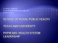 School of Rural Public Health Texas A PowerPoint PPT Presentation