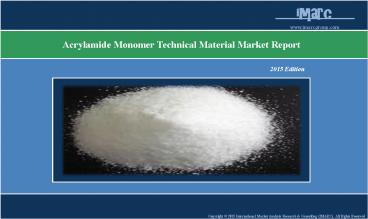 Acrylamide Monomer Market | Industry Trends, Prices, Production
