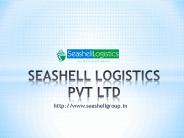 SEASHELL LOGISTICS PVT LTD
