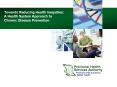 Towards Reducing Health Inequities: A Health System Approach to Chronic Disease Prevention PowerPoint PPT Presentation