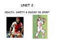 UNIT 2 HEALTH, SAFETY PowerPoint PPT Presentation