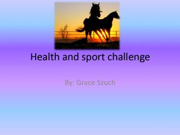 Health and sport challenge