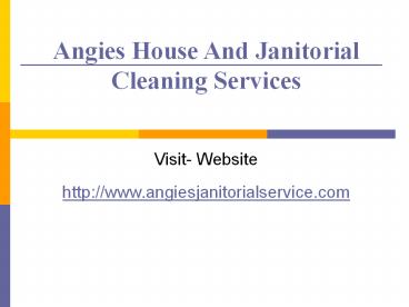 Angies House And Janitorial Cleaning