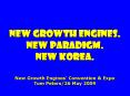 New growth engines. New paradigm. new Korea.  New Growth Engines PowerPoint PPT Presentation