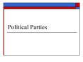 Political Parties PowerPoint PPT Presentation