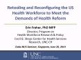 Retooling and Reconfiguring the US Health Workforce to Meet the Demands of Health Reform PowerPoint PPT Presentation