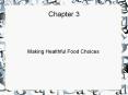 Making Healthful Food Choices PowerPoint PPT Presentation