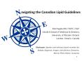 avigating the Canadian Lipid Guidelines PowerPoint PPT Presentation