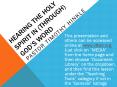 Hearing the Holy Spirit In (Through) God PowerPoint PPT Presentation