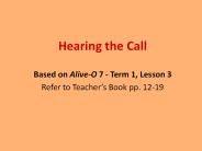 Hearing the Call
