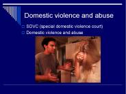 Domestic violence and abuse