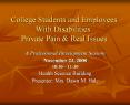 College Students and Employees With Disabilities: Private Pain PowerPoint PPT Presentation