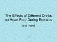The Effects of Different Drinks on Heart Rate During Exercise PowerPoint PPT Presentation