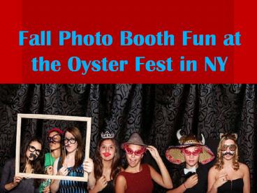 Fall Photo Booth Fun at the Oyster Fest in NY