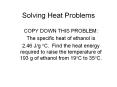 Solving Heat Problems PowerPoint PPT Presentation