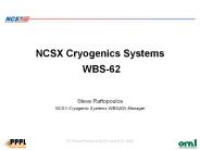 NCSX Cryogenics Systems WBS-62
