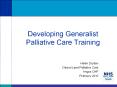Developing Generalist Palliative Care Training PowerPoint PPT Presentation