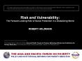 Risk and Vulnerability: The Forward Looking Role of Social Protection in a Globalizing World PowerPoint PPT Presentation