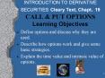 INTRODUCTION TO DERIVATIVE SECURITIES Cleary Text, Chapt. 19 CALL PowerPoint PPT Presentation