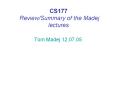 CS177 Review/Summary of the Madej lectures PowerPoint PPT Presentation