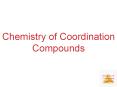 Chemistry of Coordination Compounds PowerPoint PPT Presentation