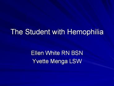 The Student with Hemophilia