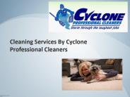 Cleaning Services By Cyclone Professional Cleaners