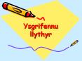 Ysgrifennu llythyr PowerPoint PPT Presentation