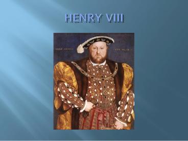 HENRY VIII
