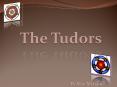 The Tudors PowerPoint PPT Presentation