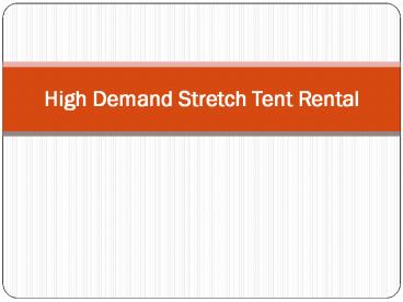 High Demand Stretch Tent Rental (1)