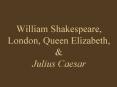 William Shakespeare, London, Queen Elizabeth, PowerPoint PPT Presentation