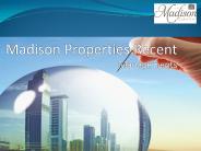 Madison Properties Recent Managements