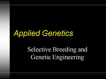Applied Genetics