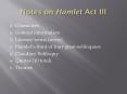 Notes on Hamlet Act III PowerPoint PPT Presentation