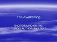 The Awakening PowerPoint PPT Presentation