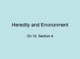 Heredity and Environment PowerPoint PPT Presentation