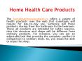 Home Health Care Products PowerPoint PPT Presentation