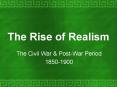 The Rise of Realism PowerPoint PPT Presentation