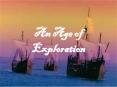 An Age of Exploration PowerPoint PPT Presentation