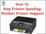How To  Stop Printer Spooling- Brother Printer Support